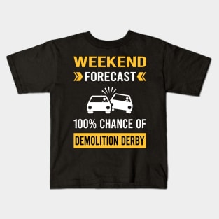 Weekend Forecast Demolition Derby Kids T-Shirt